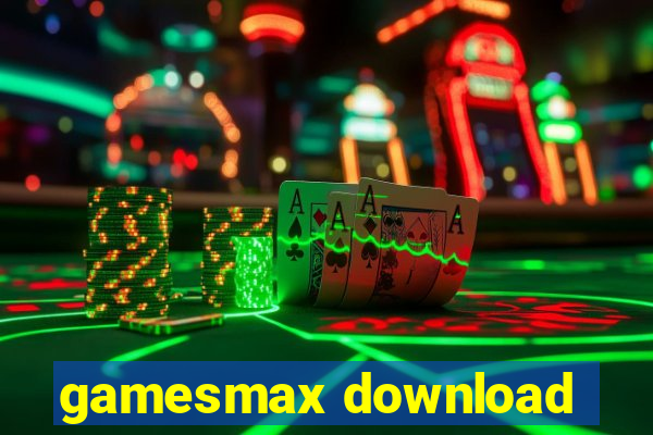 gamesmax download